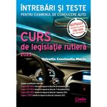 Carti si Birotica - Carti - Hobby si sport - Curs de legislatie rutiera 2023 intrebari si teste. Ed. IV, Valentin Constantin Marin - Infinity.ro