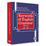 Carti si Birotica - Carti - Manuale si auxiliare scolare - Dictionare - Keywords of english grammar. Volume I (A-L), Dana Anca Cehan , Sabina Nadina Cehan - Infinity.ro
