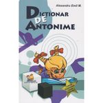 Carti si Birotica - Carti - Manuale si auxiliare scolare - Dictionare - Dictionar de antonime - Alexandru Emil M. - Infinity.ro