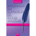 Carti si Birotica - Carti - Manuale si auxiliare scolare - Dictionare - Dictionar de antonime - Al. Andrei - Infinity.ro