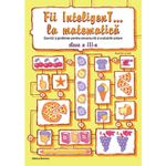 Carti si Birotica - Carti - Manuale si auxiliare scolare - Culegeri auxiliare - Fii Inteligent... La Matematica - Clasa 3 - Bogdan Petre Dobrin, Dumitru Viorel-george, Radu Valentin - Infinity.ro