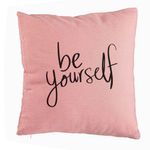 Casa si Gradina - Textile si covoare - Perne si pilote - Perne decorative - Perna Decorativa, Model Be Yourself, 40x40 cm, Roz, Husa Detasabila, Burduf - Infinity.ro