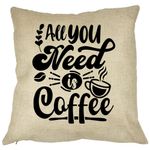 Casa si Gradina - Textile si covoare - Perne si pilote - Perne decorative - Perna Decorativa, All You Need is Coffee, 40x40 cm, Husa Detasabila, Burduf - Infinity.ro
