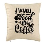 Casa si Gradina - Textile si covoare - Perne si pilote - Perne decorative - Perna Decorativa, Model All You Need is Coffee, 40x40 cm, Bej, Husa Detasabila, Burduf - Infinity.ro