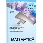 Carti si Birotica - Carti - Manuale si auxiliare scolare - Culegeri auxiliare - Matematica. Caietul elevului pentru clasa a V-a - Infinity.ro