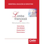 Carti si Birotica - Carti - Manuale si auxiliare scolare - Manuale scolare - Limba franceza L2 / Groza - Manual pentru clasa a XI-a - Infinity.ro