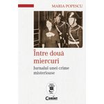 Carti si Birotica - Carti - Istorie - Intre doua miercuri - Infinity.ro