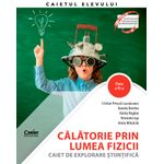 Carti si Birotica - Carti - Manuale si auxiliare scolare - Culegeri auxiliare - Calatorie prin lumea fizicii. Caiet de explorare stiintifica. Clasa a VI-a - Infinity.ro