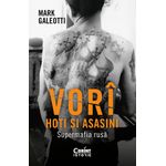 Carti si Birotica - Carti - Istorie - Vori: Hoti si asasini. Supermafia rusa - Infinity.ro