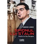 Carti si Birotica - Carti - Istorie - Spionul lui Stalin. Vietile lui Guy Burgess - Infinity.ro
