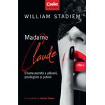 Carti si Birotica - Carti - Istorie - Madame Claude. O lume secreta a placerii, privilegiilor si puterii - Infinity.ro