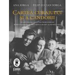 Carti si Birotica - Carti - Istorie - Cartea curajului si a candorii - Infinity.ro