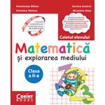 Carti si Birotica - Carti - Manuale si auxiliare scolare - Culegeri auxiliare - Matematica şi explorarea mediului. Caietul elevului pentru clasa a II-a - Infinity.ro