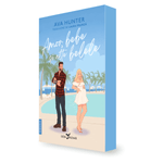 Carti si Birotica - Carti - Fictiune - Amor, bebe si alte belele, Ava Hunter - Infinity.ro