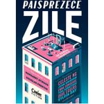 Carti si Birotica - Carti - Fictiune - Paisprezece zile. Un roman colectiv - Infinity.ro