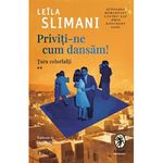 Carti si Birotica - Carti - Fictiune - Priviti-ne cum dansam, Leila Slimani - Infinity.ro