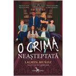 Carti si Birotica - Carti - Fictiune - O crima neasteptata, Lauren Munoz - Infinity.ro