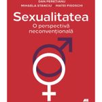 Carti si Birotica - Carti - Stiinte sociale si politica - Sexualitatea. O noua perspectiva, Dr. Dan Peretianu, Conf. Dr. Mihaela Stanciu, Dr. Matei Pisoschi - Infinity.ro