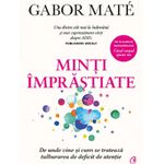 Carti si Birotica - Carti - Bestseller - Minti imprastiate. De unde vine si cum se trateaza tulburarea de deficit de atentie, Gabor Mate - Infinity.ro
