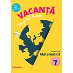 Carti si Birotica - Carti - Manuale si auxiliare scolare - Culegeri auxiliare - Vacanta In Jurul Lumii. Matematica Cls 7 - Daniela Ciofu - Infinity.ro