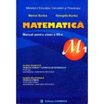 Carti si Birotica - Carti - Manuale si auxiliare scolare - Manuale scolare - Manual matematica Clasa 12 M1 2007 - Marius Burtea, Georgeta Burtea - Infinity.ro