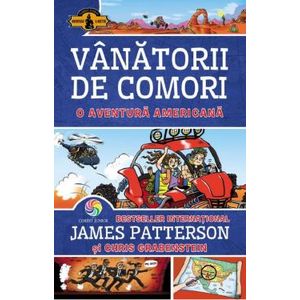 Vanatorii De Comori Vol. 6 O Aventura Americana 2021 - James Patterson, Chris Grabenstein