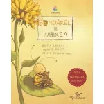 Carti si Birotica - Carti - Carti pentru copii - Basme si povesti - Bondarel si iubirea - Britta Sabbag, Maite Kelly, Joelle Tourlonais - Infinity.ro