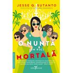 Carti si Birotica - Carti - Fictiune - O Nunta Un Pic Mortala - Jesse Q. Sutano - Infinity.ro