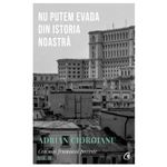 Carti si Birotica - Carti - Istorie - Nu putem evada din Istoria noastra, Adrian Cioroianu Cea mai frumoasa poveste vol. II - Infinity.ro