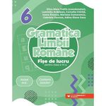 Carti si Birotica - Carti - Stiinte sociale si politica - Gramatica limbii romane. Fise de lucru pentru clasa a VI-a, Cornelia Chirita - Infinity.ro