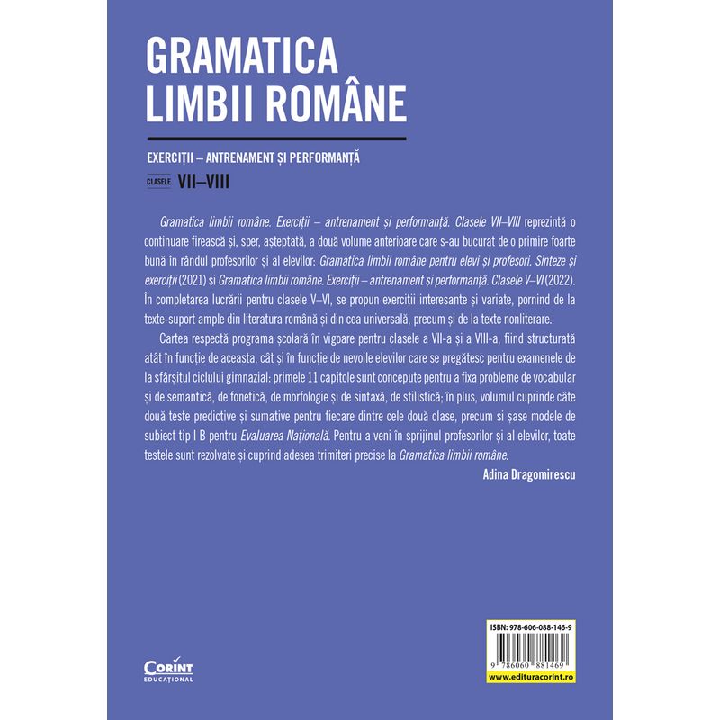 Carti si Birotica - Carti - Manuale si auxiliare scolare - Culegeri auxiliare - Gramatica limbii romane. Exercitii – antrenament si performanta. Clasele VII-VIII - Infinity.ro