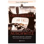 Carti si Birotica - Carti - Beletristica - Croitoresele de la Auschwitz, Lucy Adlington, 432 pagini - Infinity.ro