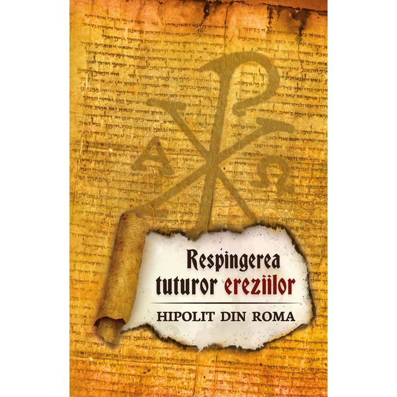 Carti si Birotica - Carti - Religie - Respingerea tuturor ereziilor - Infinity.ro