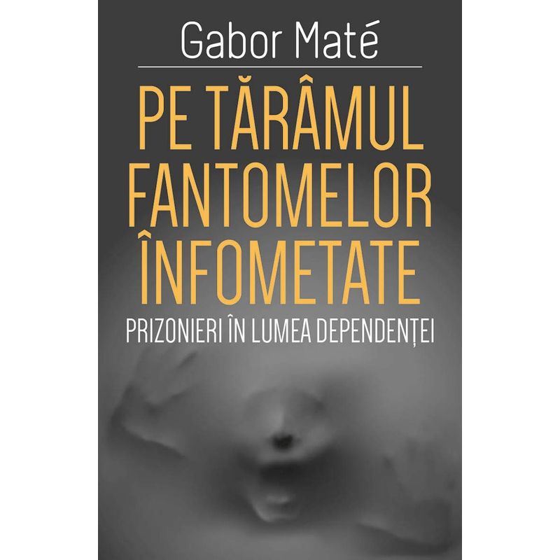 Carti si Birotica/Carti/Bestseller - Pe taramul fantomelor infometate - Prizonieri in lumea dependentei - Infinity.ro