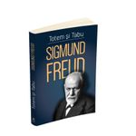 Carti si Birotica - Carti - Psihologie - Totem si tabu - O interpretare psihanalitica a vietii sociale a popoarelor primitive - Infinity.ro