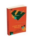 Carti si Birotica - Carti - Dezvoltare personala - Calea spre Nirvana - Infinity.ro