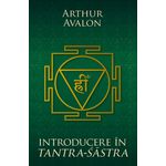 Carti si Birotica/Carti/Stiinte sociale si politica - Introducere in Tantra Sastra - Infinity.ro