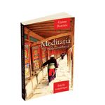 Carti si Birotica - Carti - Religie - Meditatia si viata cotidiana - Infinity.ro