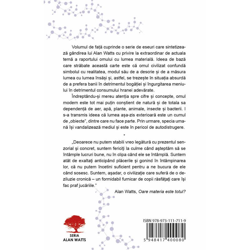 Carti si Birotica - Carti - Dezvoltare personala - Oare materia este totul? Eseuri despre raportul omului cu lumea materiala - Infinity.ro