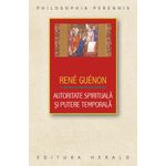 Carti si Birotica - Carti - Istorie - Autoritate spirituala si putere temporala - Infinity.ro