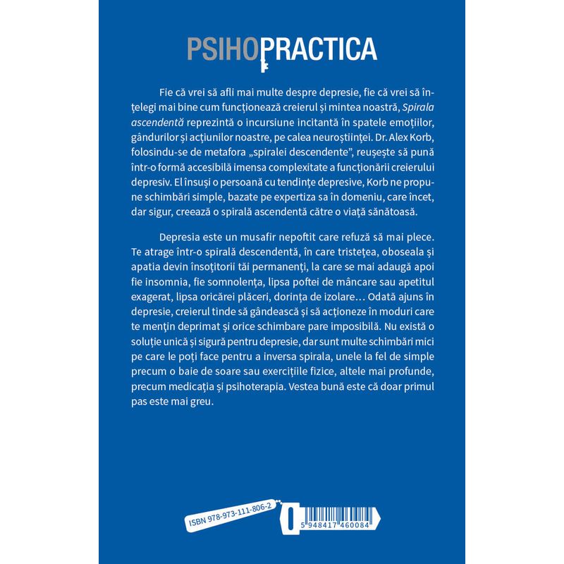 Carti si Birotica - Carti - Psihologie - Spirala ascendenta - Cum folosim neurostiinta pentru a schimba cursul depresiei - Infinity.ro