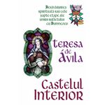 Carti si Birotica - Carti - Religie - Castelul interior - Desavarsirea spirituala sau cele sapte etape ale unirii sufletului cu Dumnezeu - Infinity.ro