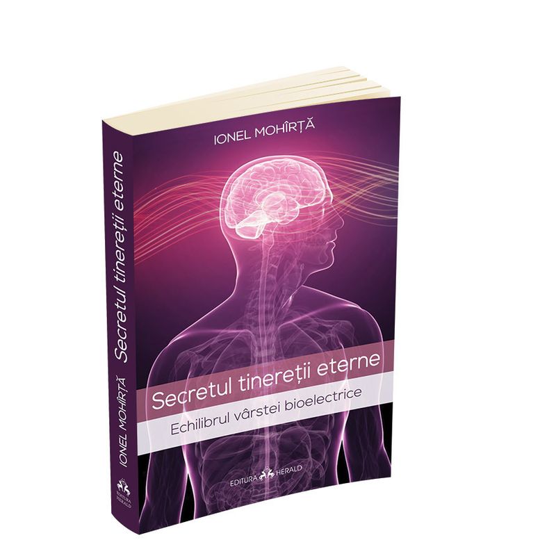 Carti si Birotica - Carti - Medicina si sanatate - Secretul tineretii eterne - Echilibrul varstei bioelectrice - Infinity.ro