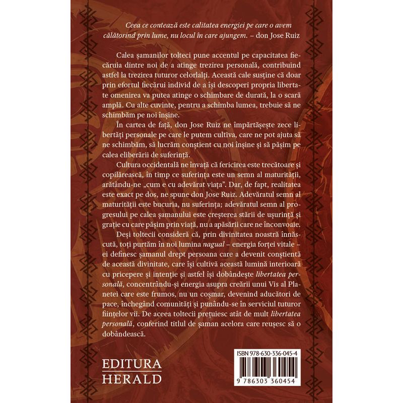 Carti si Birotica - Carti - Dezvoltare personala - Trezirea samanului si calea spre libertate - Carte de intelepciune tolteca si practici samanice - Infinity.ro