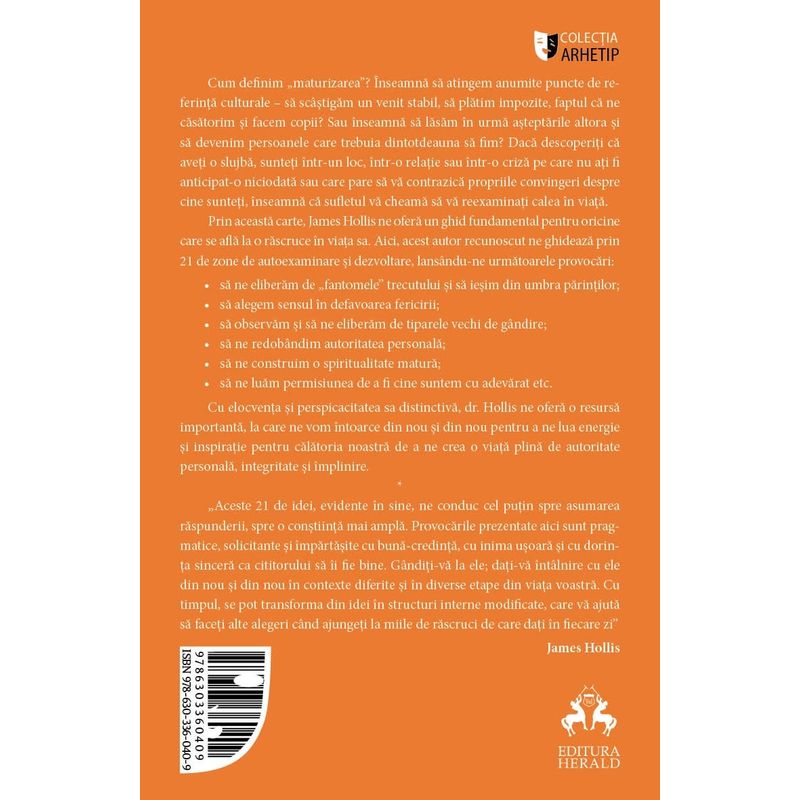 Carti si Birotica - Carti - Dezvoltare personala - Criza varstei de mijloc si intrebarile de la jumatatea vietii - James Hollis - Infinity.ro