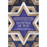 Carti si Birotica - Carti - Religie - Muntele de aur - Minunate povestiri hasidice despre rabinul Israel, - Infinity.ro