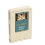 Carti si Birotica - Carti - Istorie - Orient si Occident - Infinity.ro