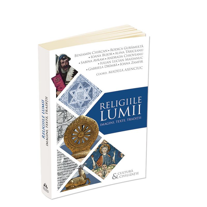 Carti si Birotica - Carti - Istorie - Religiile lumii - Imagini, texte, traditii - Infinity.ro