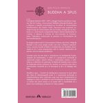 Carti si Birotica - Carti - Religie - Buddha a spus - Cuvinte de intelepciune transmise in texte alese din Sutte si Dhammapada - Infinity.ro
