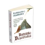 Carti si Birotica - Carti - Religie - Darurile desertului - Calea uitata a spiritualitatii crestine - Infinity.ro